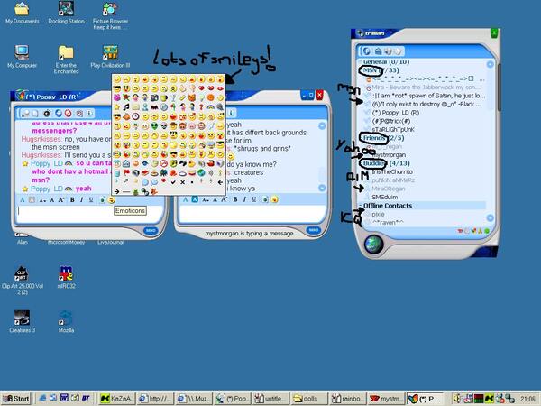 a computer screen with a message on it @

My Documents Docking Station Picture Browser
Keep there
we “ry
= are
My Computer ——_Enlerthe lap Civilization I
Enchanted
“4 Poppy LD (RY
messengers?
who dont hav a hotmail
msn?
<r Poppy LD a: yeah
A AMIB IU
AY unkiy aver:
pa
|
Miciosot Money Liveloural
ger be
ClipArt 25,000'Vol—-miRC32
212)
a
Creatures 3 Mozilla