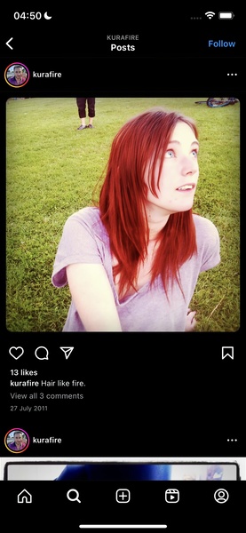 a girl with red hair and a purple shirt 04:50€ >

< KURAFIRE
Posts
kurafire eee
YQAV A
13 likes
kurafire Hair like fire.
View all 3 comments
27 July 2011